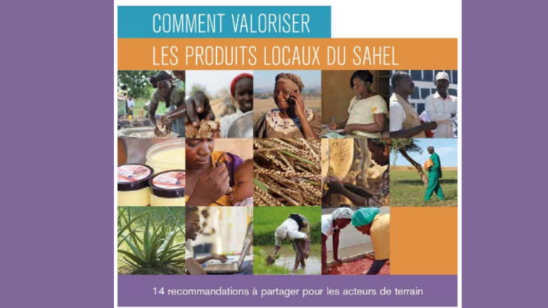 Comment valoriser les produits locaux du Sahel ?